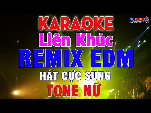 LK Karaoke Remix EDM Tone Nữ Nhạc Sống Hát Cực Đã || Âm Thanh Chuẩn Chất || Karaoke Đại Nghiệp class=