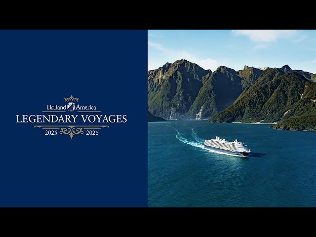Embark on a Legendary Voyage in 2025–26 With Holland America Line!