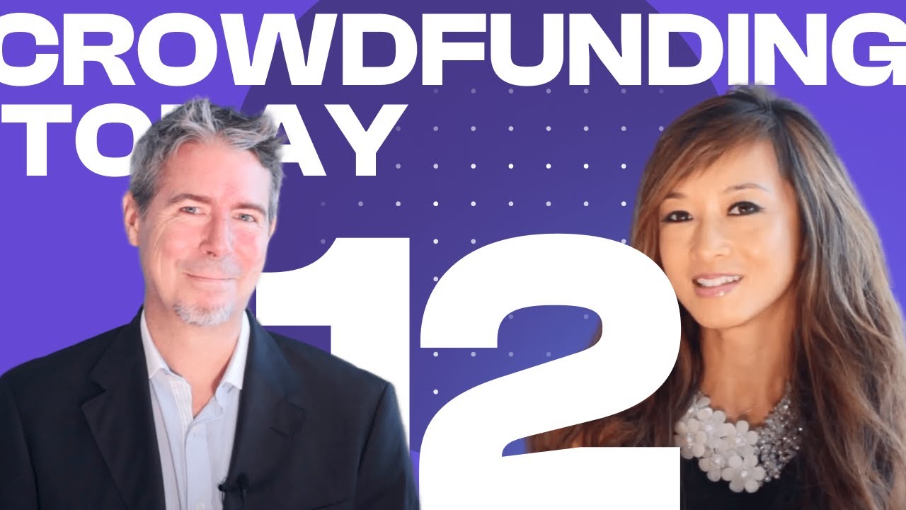 Crowdfunding Today #12 Companies, Projects + Regulations