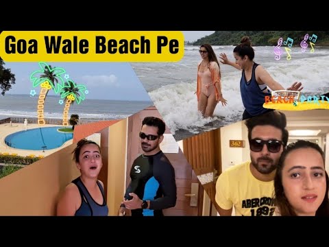 Goa Trip || Goa Wale Beach Pe || Rajat Ko Swimming Sikhai || Jyotika Dilaik