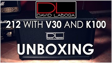 UNBOXING: DAVID LABOGA 212 V30 + K100