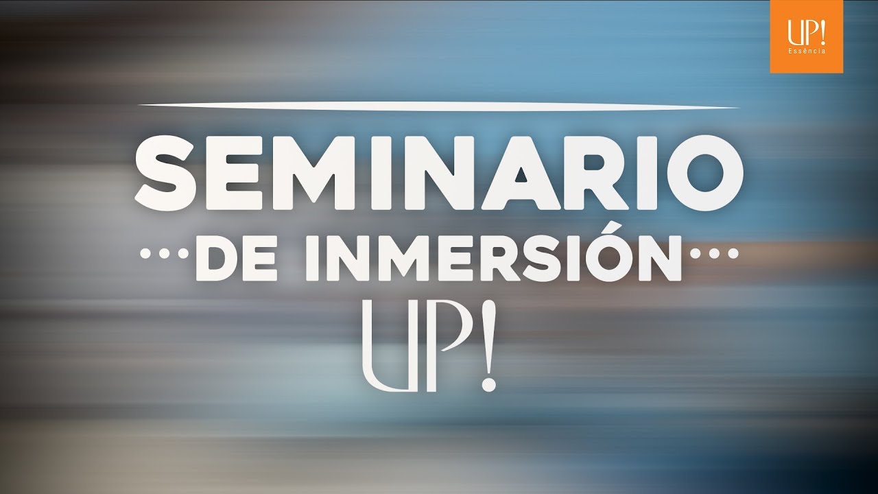 Seminário de Inmersión UP! Peru - Sienta la enregía y la motivación - YouTube