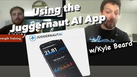 Using The Juggernaut AI App for Powerlifting Training w/Kyle Beard