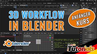 Blender 3d Workflow und Fenster einrichten - Einsteiger Tutorial Teil 10 - Tutorial deutsch
