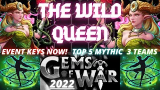 Gems of War The Wild Queen Teams 2022 | 3 TEAMS for the wild queen Top 5 Mythic Event Keys NOW
