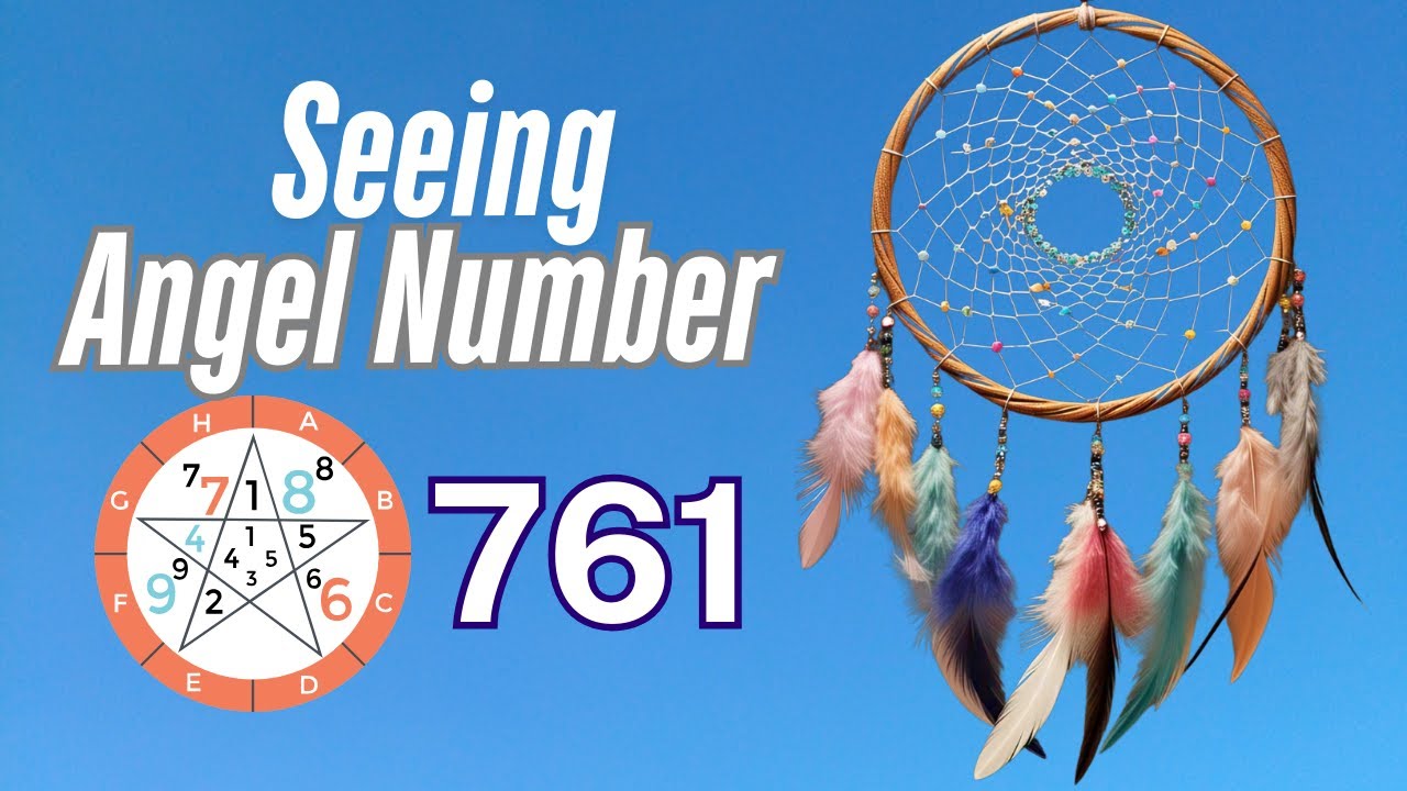 Discover the Meaning Behind Angel Number 761 | Spiritual Guidance ...
