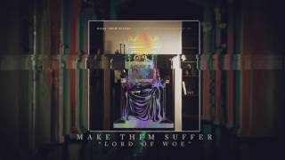 Make Them Suffer - Lord Of Woe