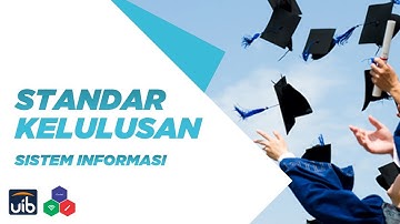 Video Pemaparan Kurikulum : Standar Kelulusan SI