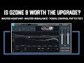 OZONE 9 Worth The Upgrade? REAL TEST for Master Assistant, Master Rebalance New Features