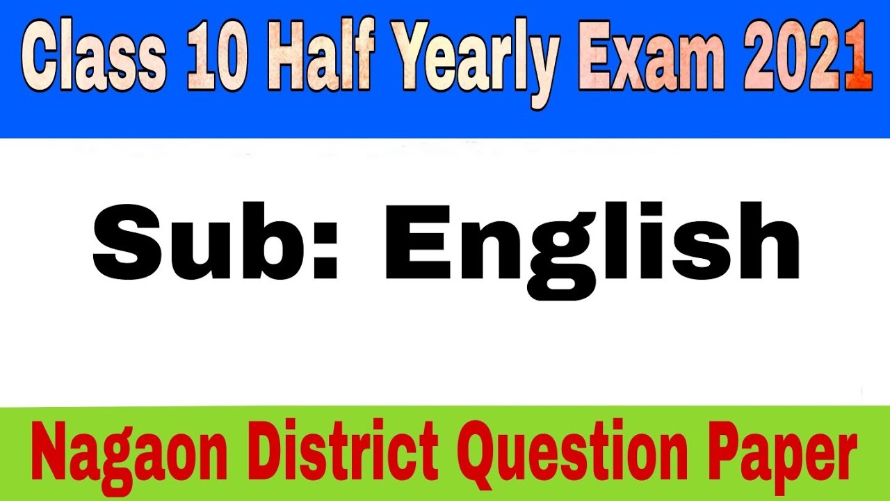 Class 10 English Half Yearly Exam 2021 Question Paper || Nagaon District English Question 2021 ||