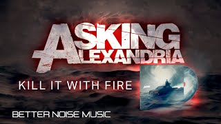 Watch Asking Alexandria Kill It With Fire video