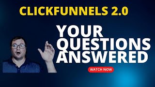Clickfunnels 2.0 Questions Answered | Scott Girard