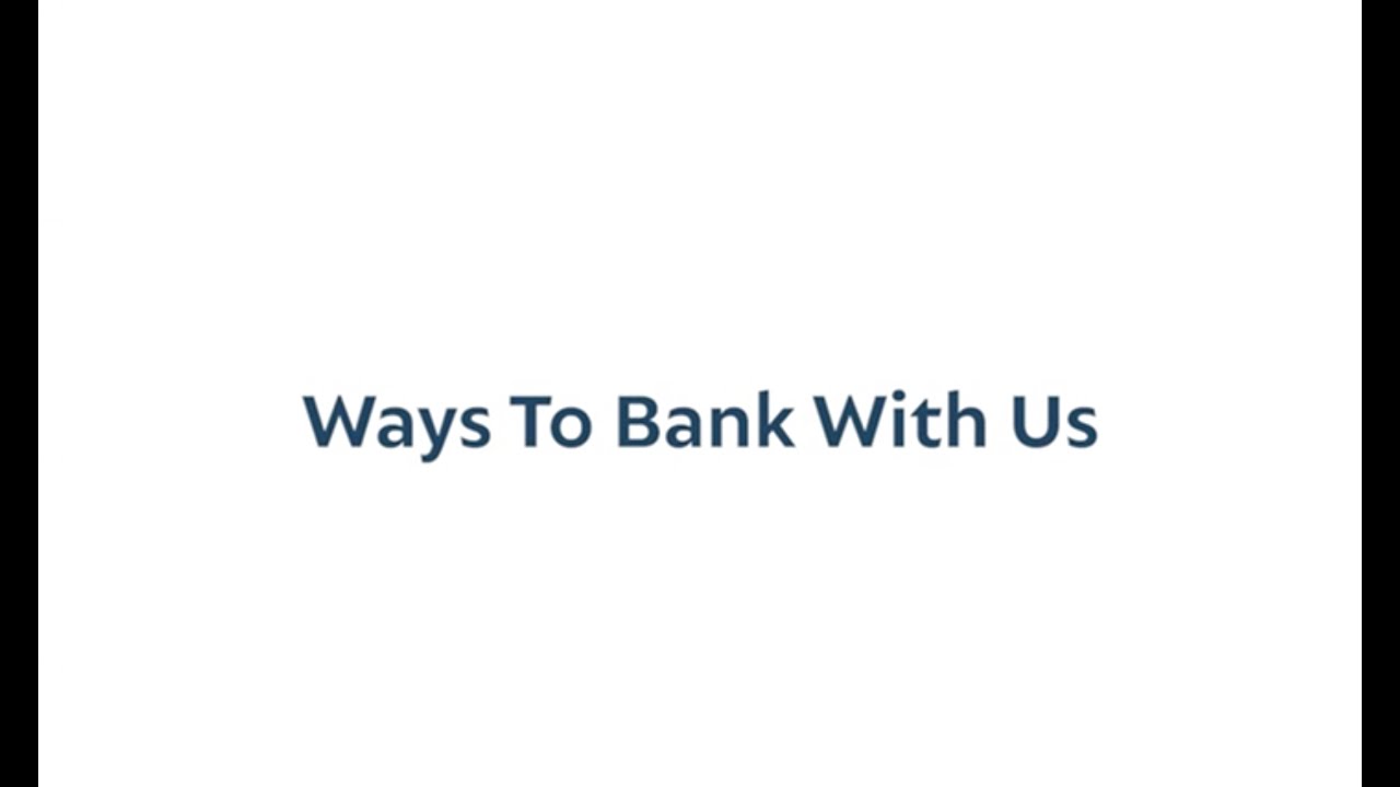 Ways to Bank with Valley