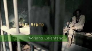 Video thumbnail of "Adriano Celentano - Fuoco Nel Vento (HD)"