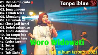 Woro Widowati Kehadiran Cinta Full Album Terbaru 2021