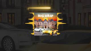 Dream Bowyz & Yagga T - Big Drip Prod By DJ Blend