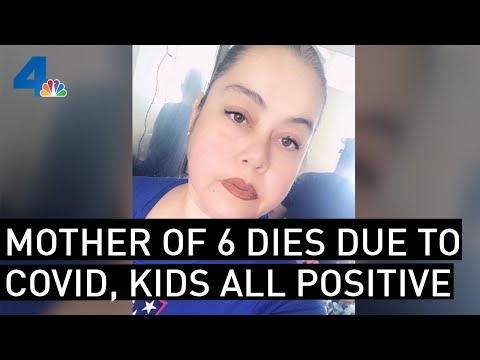 Mother of 6 Dies After Contracting COVID-19, All Children Test Positive For the Virus | NBCLA