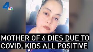 Mother of 6 Dies After Contracting COVID-19, All Children Test Positive For the Virus | NBCLA