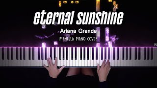 Ariana Grande - eternal sunshine | Piano Cover by Pianella Piano