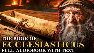 ECCLESIASTICUS  Excluded From The Bible | Full Audiobook With Text (KJV)