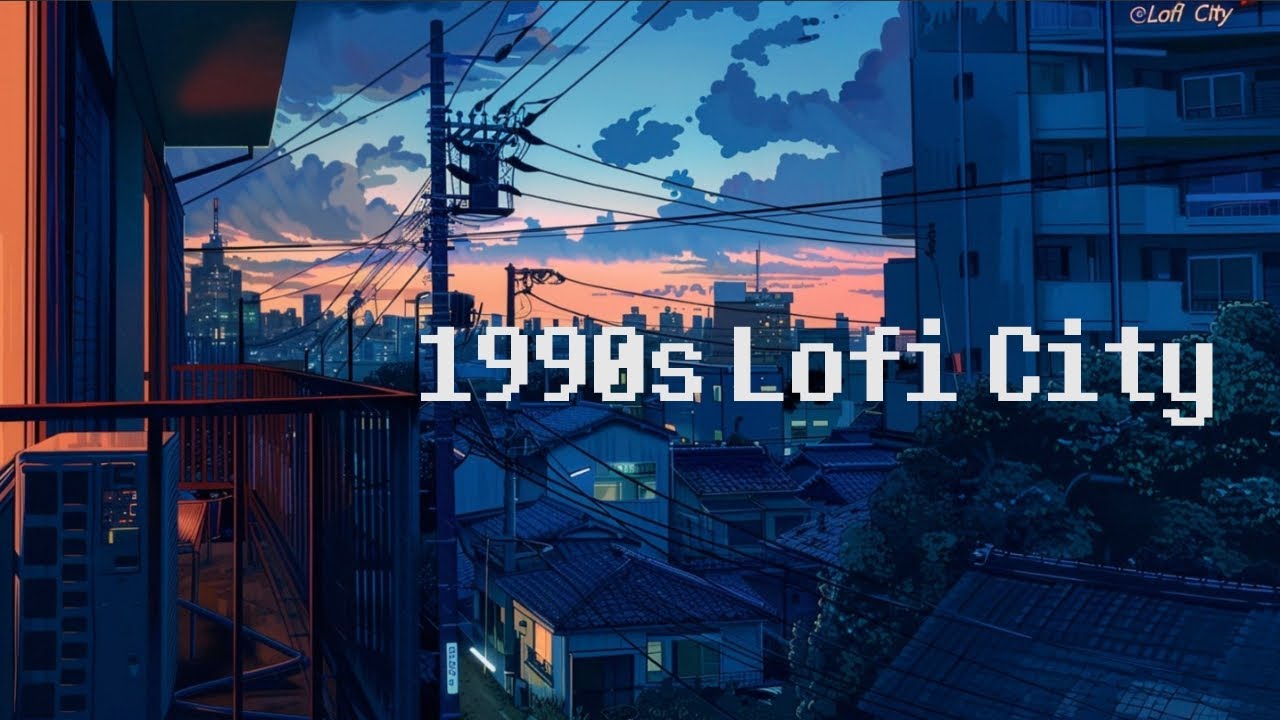 1990s Night In Lofi City 📻 Lofi Hip Hop Radio 🎵 Chill Beats To Relax ...