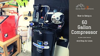 60-Gallon Air Compressor Setup And Shop Air Installation Industrial Air Setup Part One
