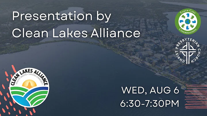 Clean Lakes Alliance Presentation - August 6, 2025