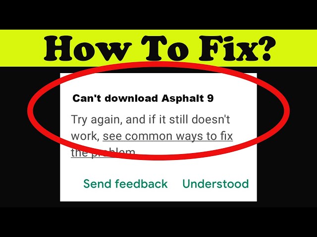 Can't install Asphalt 9 : legends - Microsoft Community