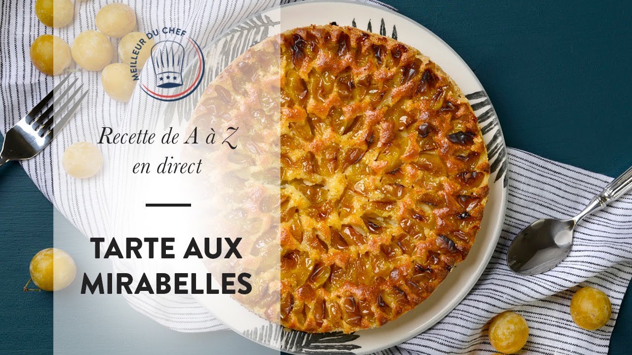 La Tarte aux Mirabelles : la recette facile expliquée par Chef Philippe !