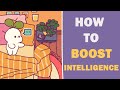 6 habitudes pour booster votre intelligence