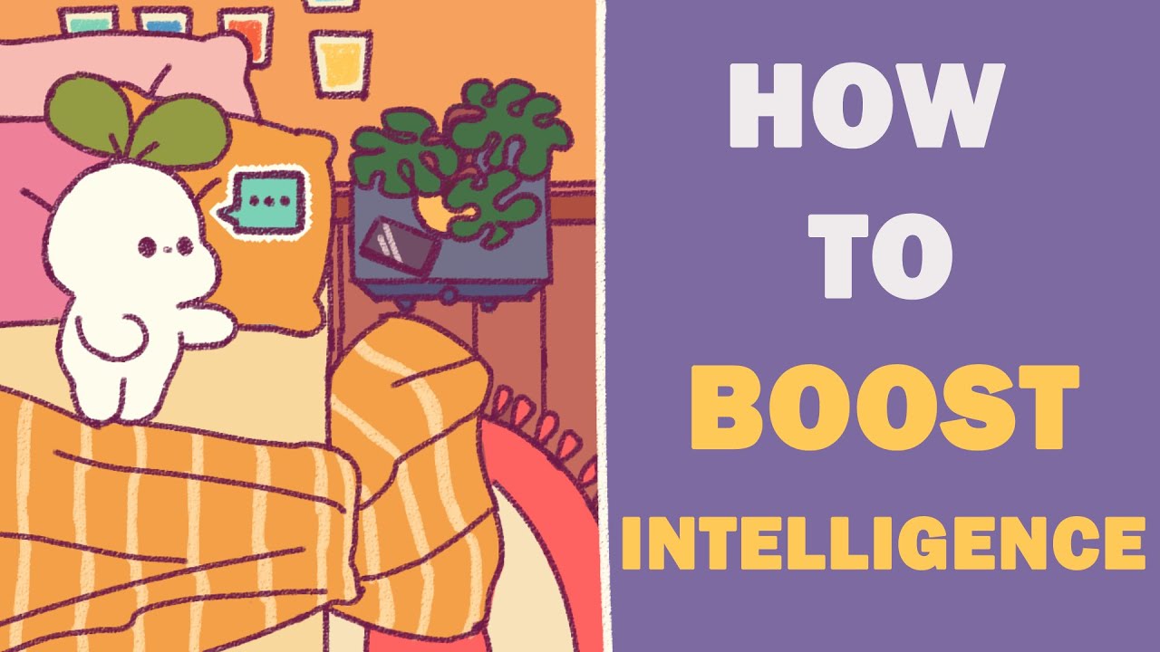 6 Habits To Boost Your Intelligence