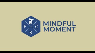 FCS Mindful Moment with Ashley Baer Episode 17