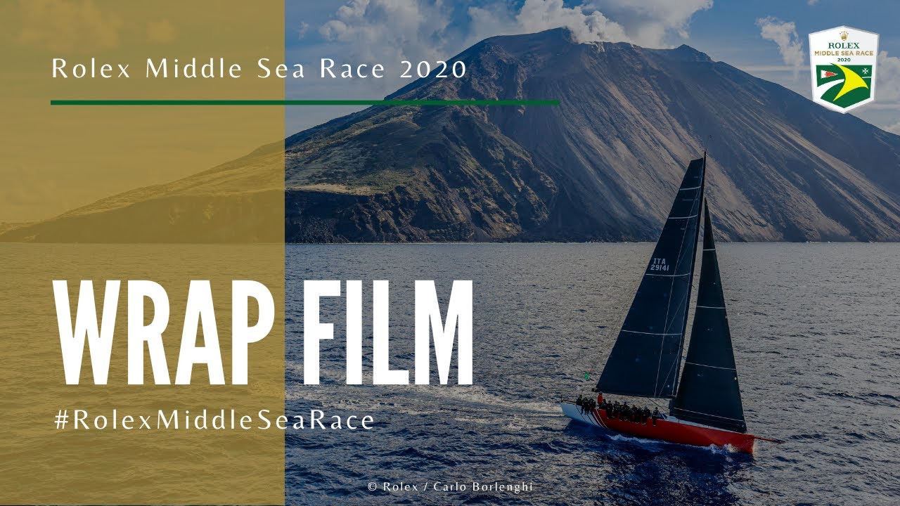 Rolex Middle Sea Race - 2020 Wrap Film - YouTube