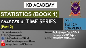 GSEB STATISTICS CP 4 TIME SERIES, GRAPHICAL METHOD, LEAST SQUARE METHOD, LINEAREQUATION TREND PART 2