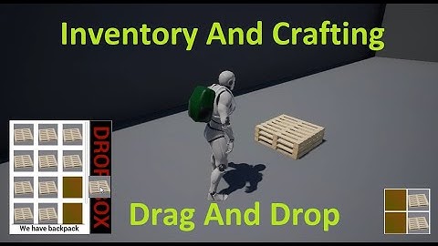 UE4 Inventory And Crafting / Drag And Drop