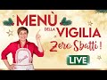 MENU DELLA VIGILIA "ZERO SBATTI"  in diretta !