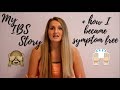 My IBS Story & How I Overcame It!