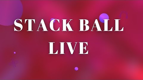 stack ball live 5