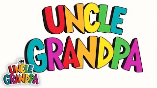 Theme Song Uncle Grandpa Cartoon Network