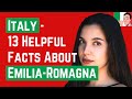 13 Interesting & Helpful Facts About Emilia-Romagna in Italy