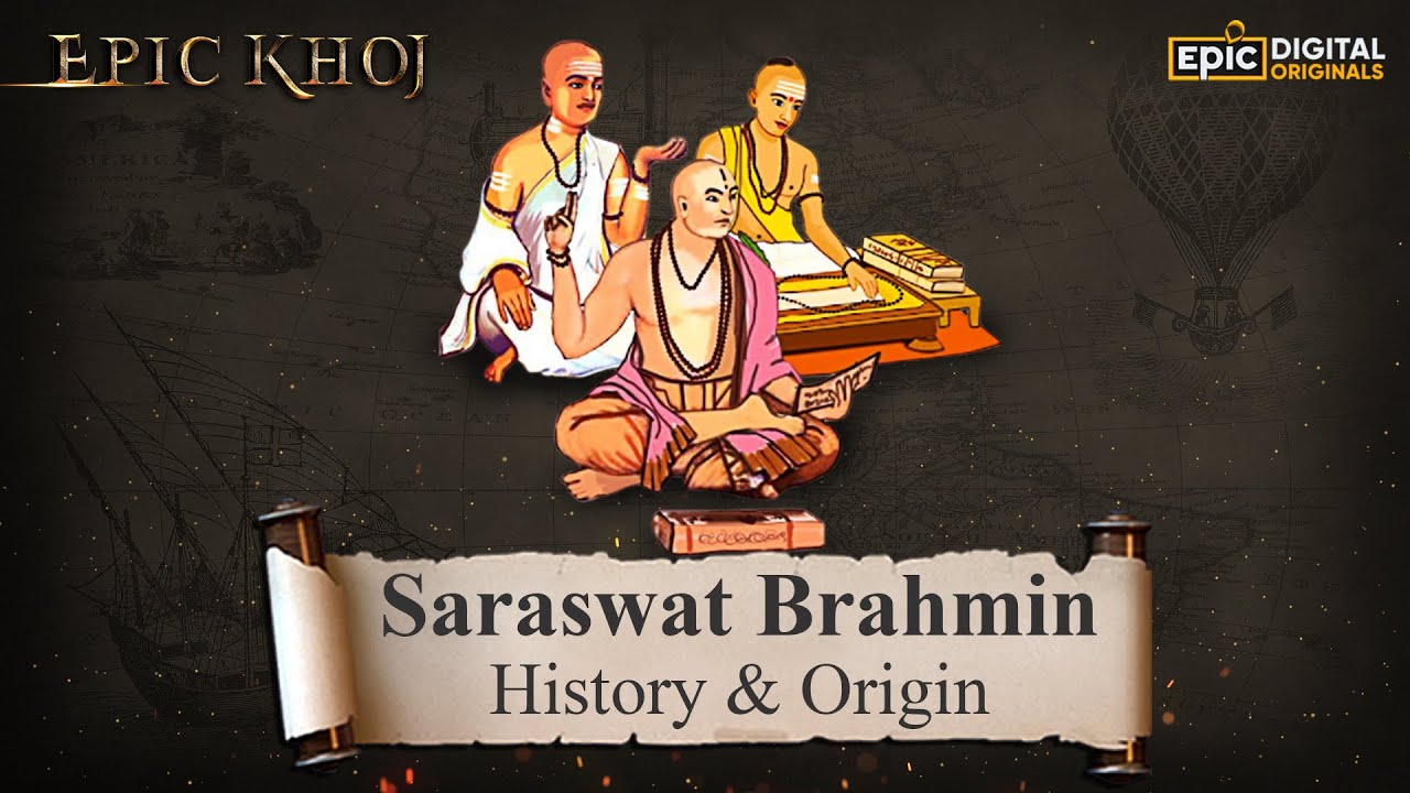 Saraswat Brahmin   History  Origin   EPICKHOJ  Full Episode