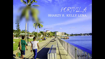 PORT VILA - SHARZY x KELLY LENA (Dj Liamz) 2020