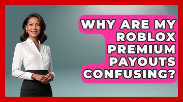 Why Are My Roblox Premium Payouts Confusing? - Open World Tycoons