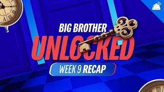 BB28 Unlocked Week 9 Recap
