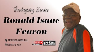 Thanksgiving Service for the life of  Ronald Isaac Fearon