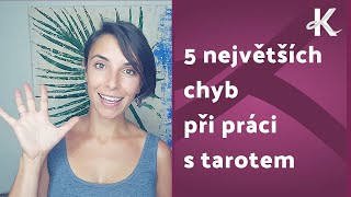 5 největších chyb při práci s tarotem