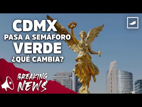 CDMX pasa a semáforo verde | CHILANGO