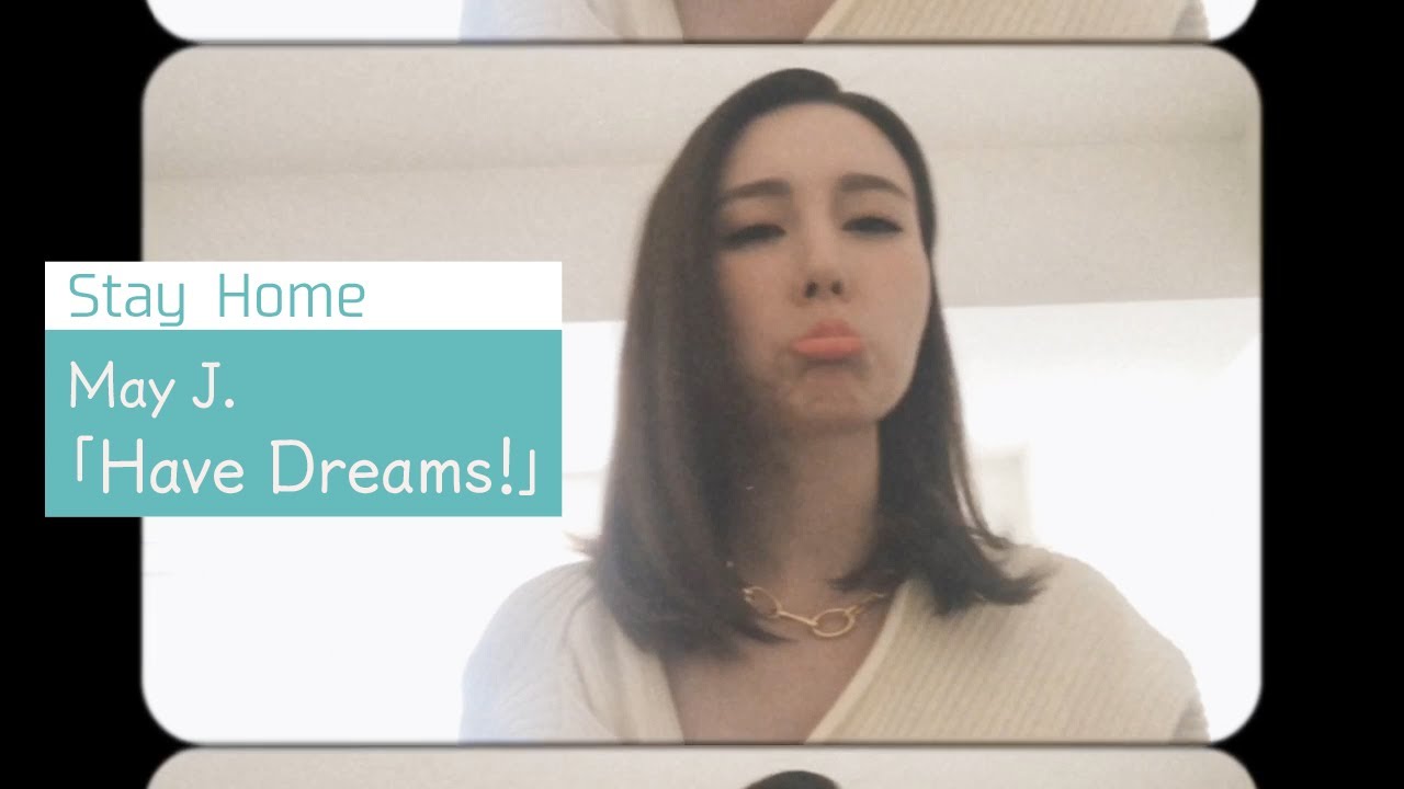 May J. / 「Have Dreams!」を歌ってみた - YouTube