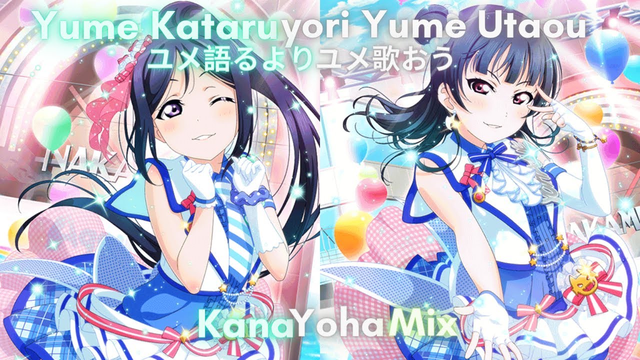 Yume Kataru yori Yume Utaou (KanaYoha mix) - YouTube