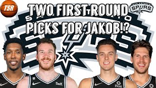San Antonio Spurs Trade Rumors TWO PICKS for JAKOB!?